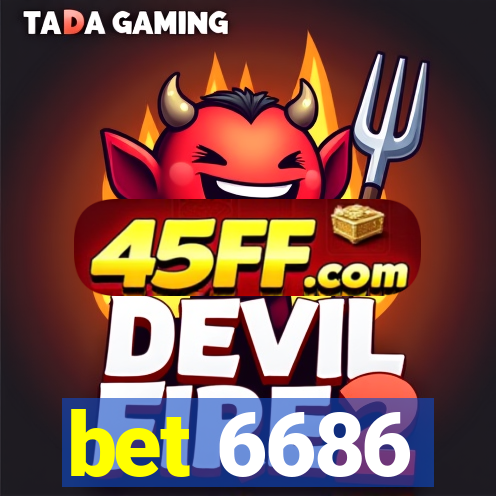 bet 6686